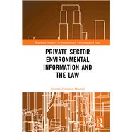Private Sector Environmental Information and the Law