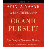 Grand Pursuit The Story of Economic Genius