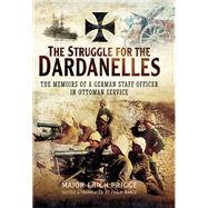 The Struggle for the Dardanelles