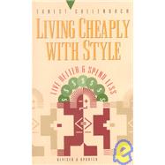 Living Cheaply with Style Live Better and Spend Less
