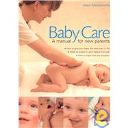 Babycare : A Manual for New Parents