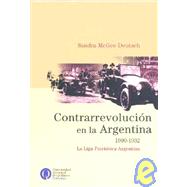 Contrarrevolucion En La Argentina 1900-1932