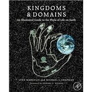 Kingdoms and Domains : An Illustrated Guide to the Phyla of Life on Earth
