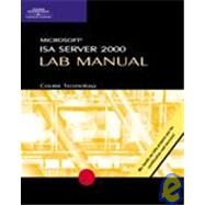 70-227, Mcse Lab Manual for Microsoft Isa Server 2000