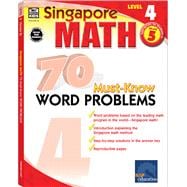 Singapore Math 70 Must-know Word Problems, Level 4