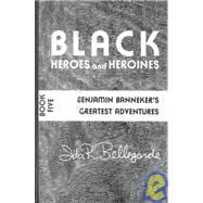 Black Heroes and Heroines Book Five