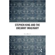 Stephen King and the Uncanny Imaginary