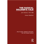 The Radical Soldier's Tale: John Pearman, 1819-1908
