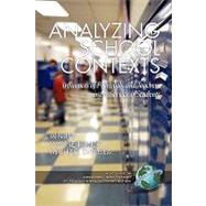 Analyzing School Contexts: Influences of Principals and Teachers in the Service of Students