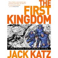 The First Kingdom Vol. 5: The Space Explorers Club