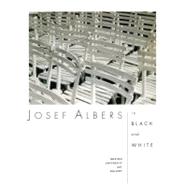 Josef Albers in Black and White