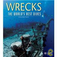 Wrecks : The World's Best Dives