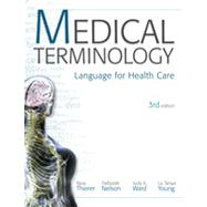 Medical Terminology: Language for Health Care, 3rd Edition