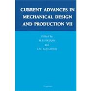 Current Advances in Mechanical Design and Production VII : Proceedings of the Seventh Cairo University International MDP Conference; Cairo-Egypt, February 15-17 2000