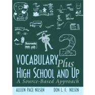 Vocabulary Plus High School and Up A Source-Based Approach