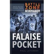 Falaise Pocket: Battle Zone Normandy