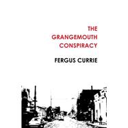 The Grangemouth Conspiracy