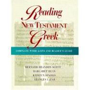 Reading New Testament Greek : Complete Word Lists and Reader's Guide