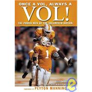 Once a Vol, Always a Vol!: The Proud Men of the Volunteer Nation