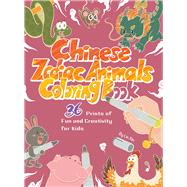 Chinese Zodiac Animals Coloring Book 36 Prints of Fun and Creativity for Kids