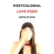 Postcolonial Love Poem,9781644450147