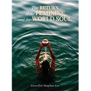 The Return of the Feminine and the World Soul