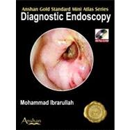 Mini Atlas of Diagnostic Endoscopy (Book with Mini CD-ROM)