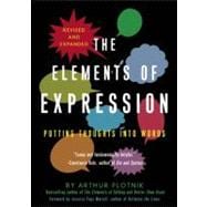 Elements of Expression Putting Thoughts into Words,9781936740147