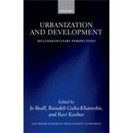 Urbanization and Development Multidisciplinary Perspectives