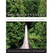 The Agile Culture Leading Through Trust and Ownership