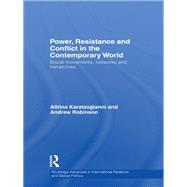 Power, Resistance and Conflict in the Contemporary World: Social movements, networks and hierarchies