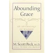 Abounding Grace : An Anthology of Wisdom,9780740710148