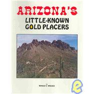 Arizona's Little-known Gold Placers