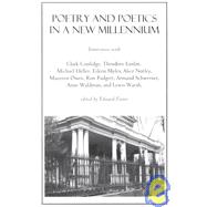 Poetry and Poetics in a New Millennium : Interviews with Major Contemporary Poets
