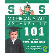 Michigan State University 101