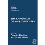 The Language of Word Meaning