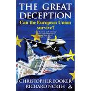 The Great Deception: Can The European Union Survive
