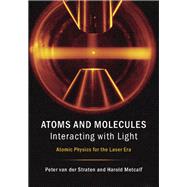 Atoms and Molecules Interacting With Light