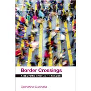 Border Crossings A Bedford Spotlight Reader