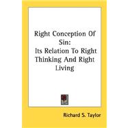 Right Conception of Sin : Its Relation to Right Thinking and Right Living