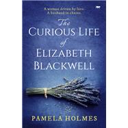 The Curious Life of Elizabeth Blackwell