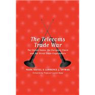 Telecoms Trade Wars The United States the European Union and the World