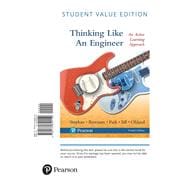 Thinking Like an Engineer An Active Learning Approach, Student Value Edition