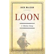Loon : A Marine Story