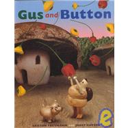 Gus and Button