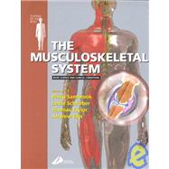 The Musculoskeletal System: Basic Science and Clinical Conditions; Systems of the Body Series