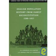English Population History from Family Reconstitution 1580â€“1837