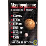 Masterpieces : The Best Science Fiction of the 20th Century