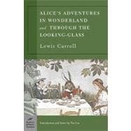 Alice's Adventures in Wonderland and Through the Looking Glass (Barnes & Noble Classics Series)