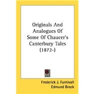 Originals And Analogues Of Some Of Chaucer's Canterbury Tales